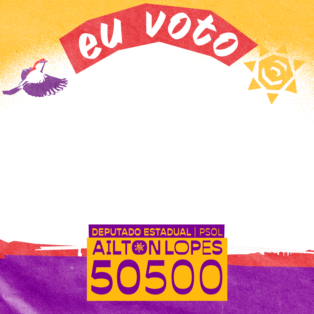 Moldura de Ailton Lopes | Deputado Estadual 50500